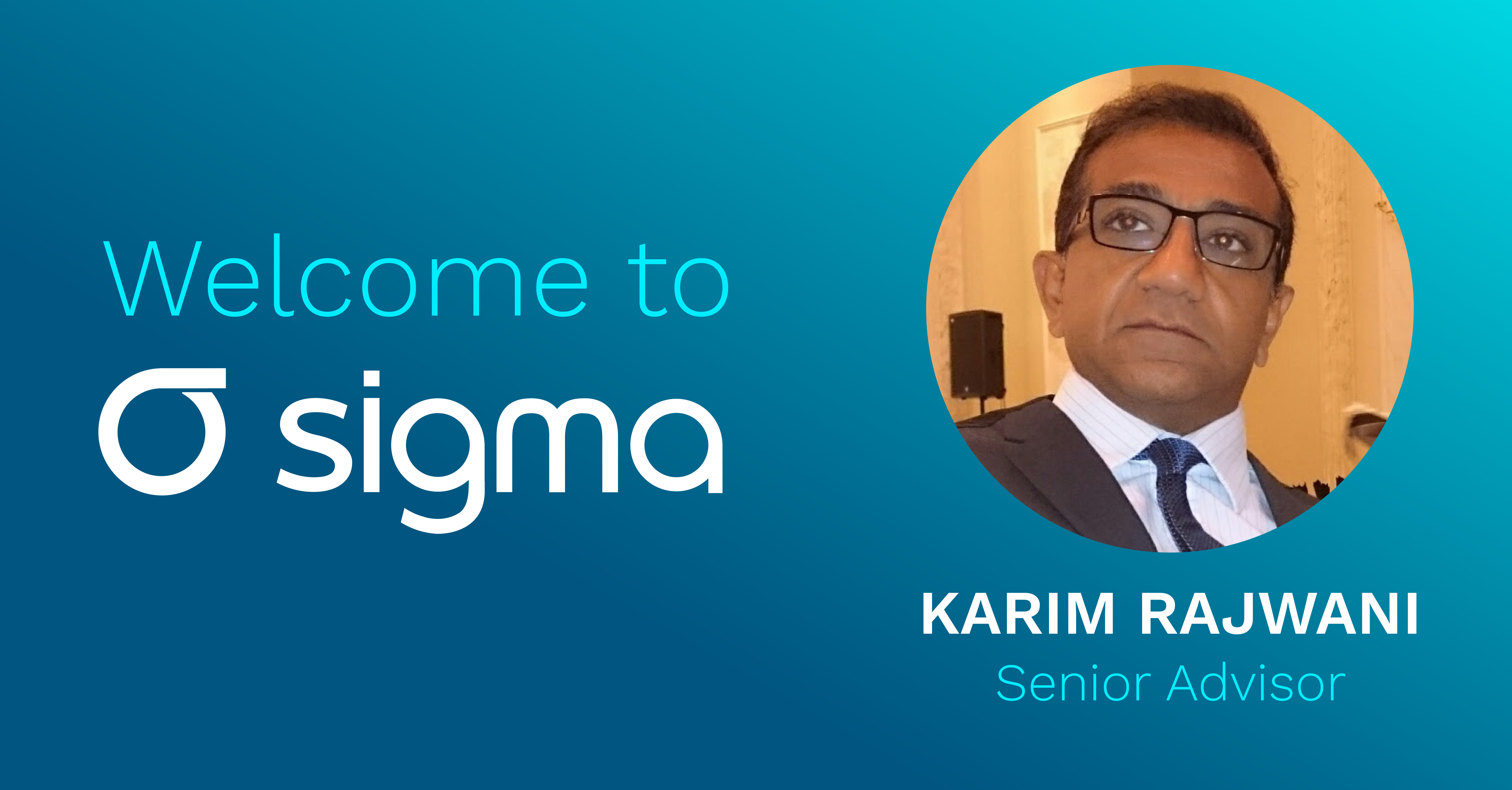 Karim Rajwani joins Sigma Ratings as Senior Advisor